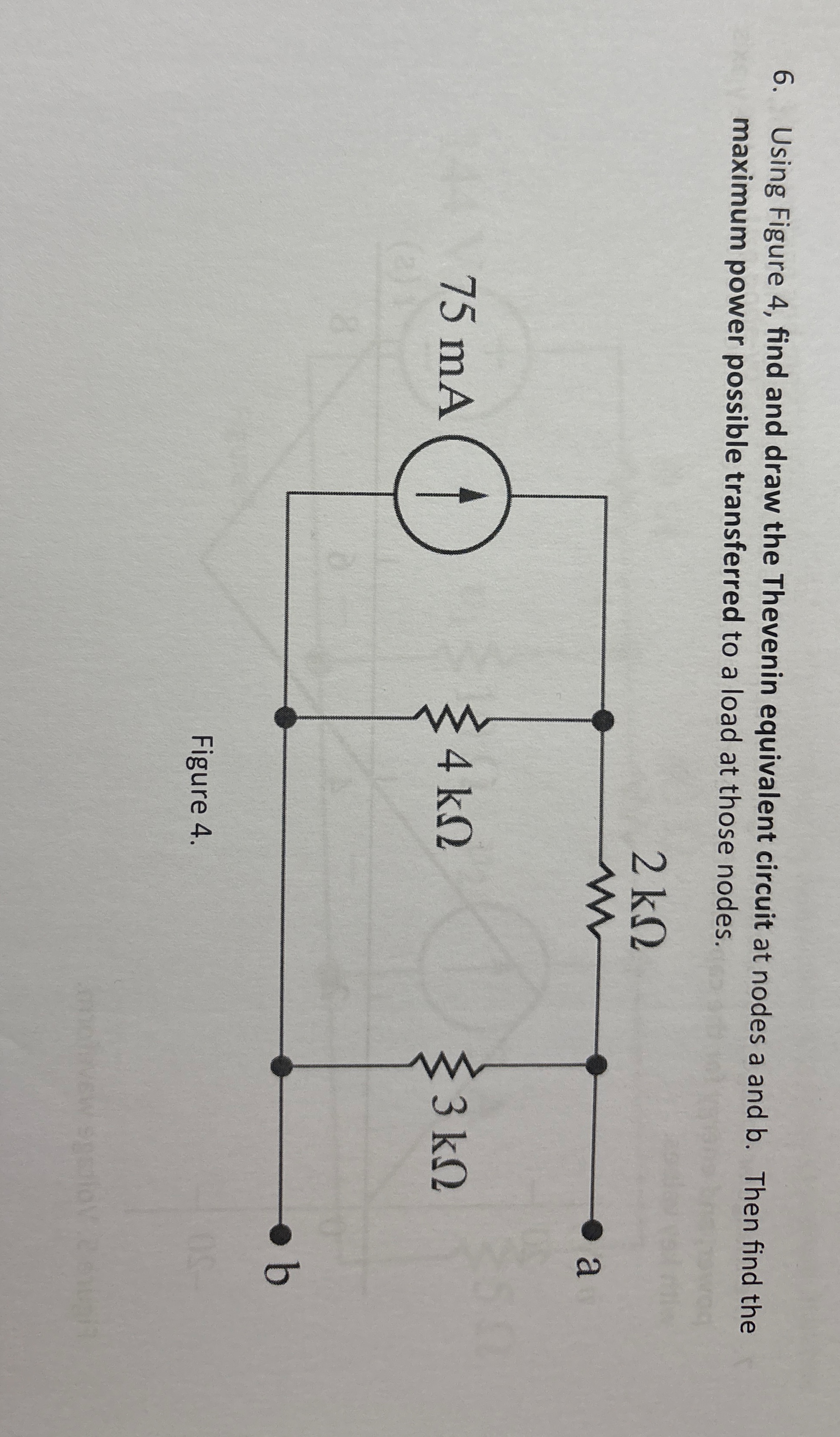 Using Figure 4 , find and draw the Thevenin