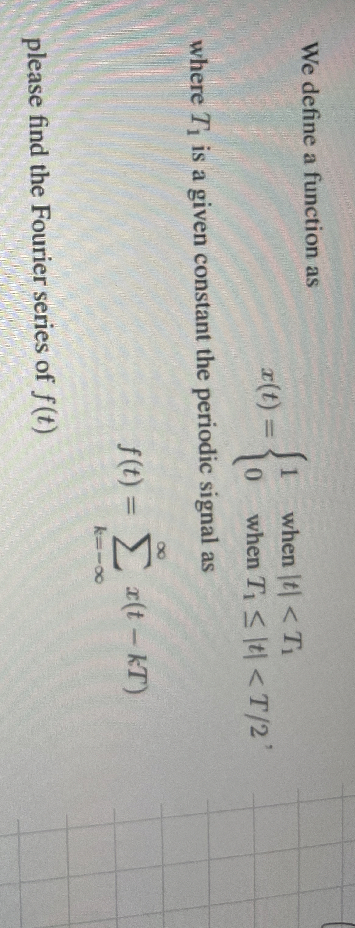 We define a function as T 1 f ( t ) = k = - x ( t