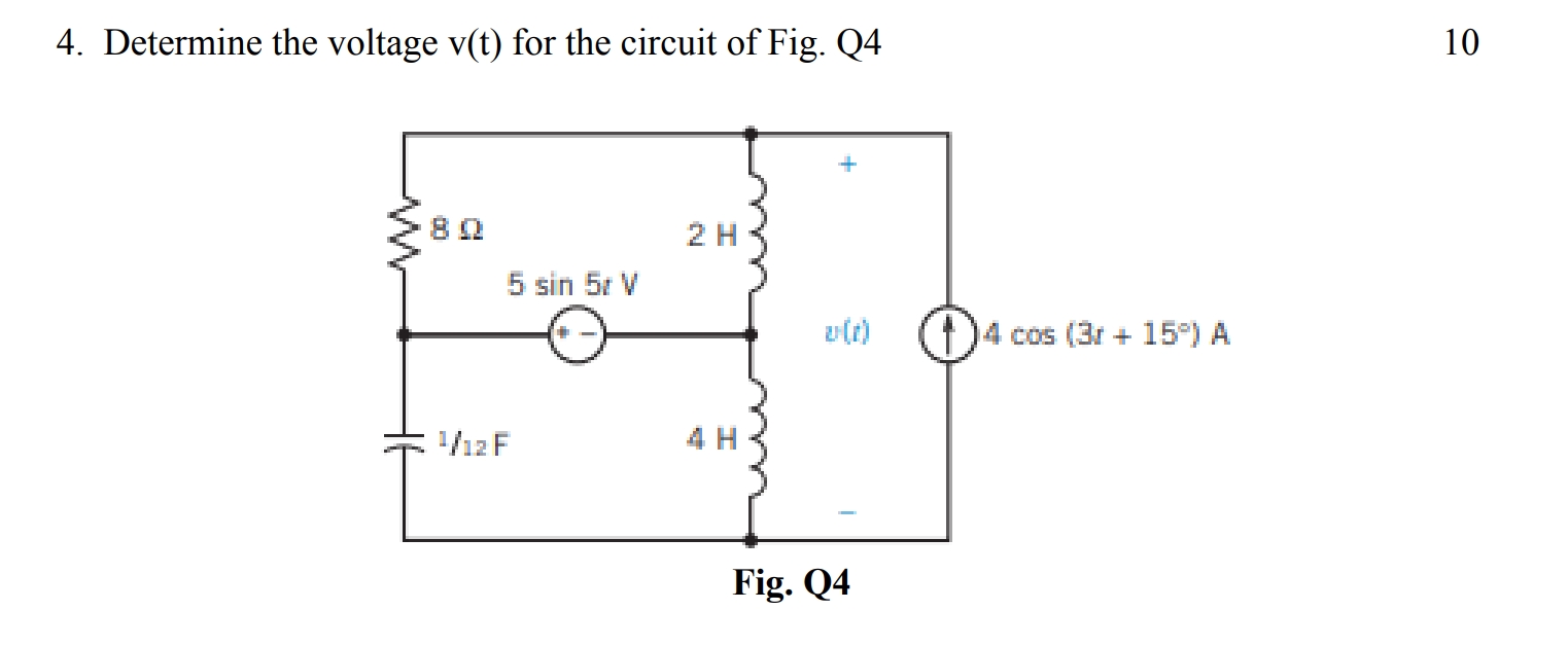 4 . Determine the voltage \ ( \ mathrm { v } ( \