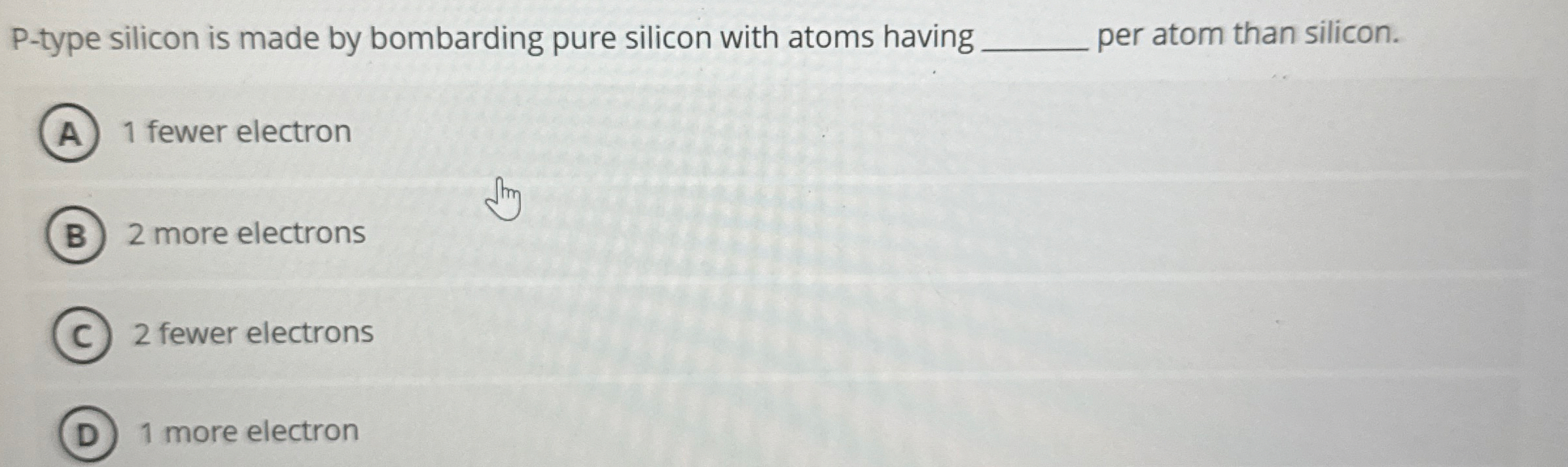 P - type silicon is made by bombarding pure
