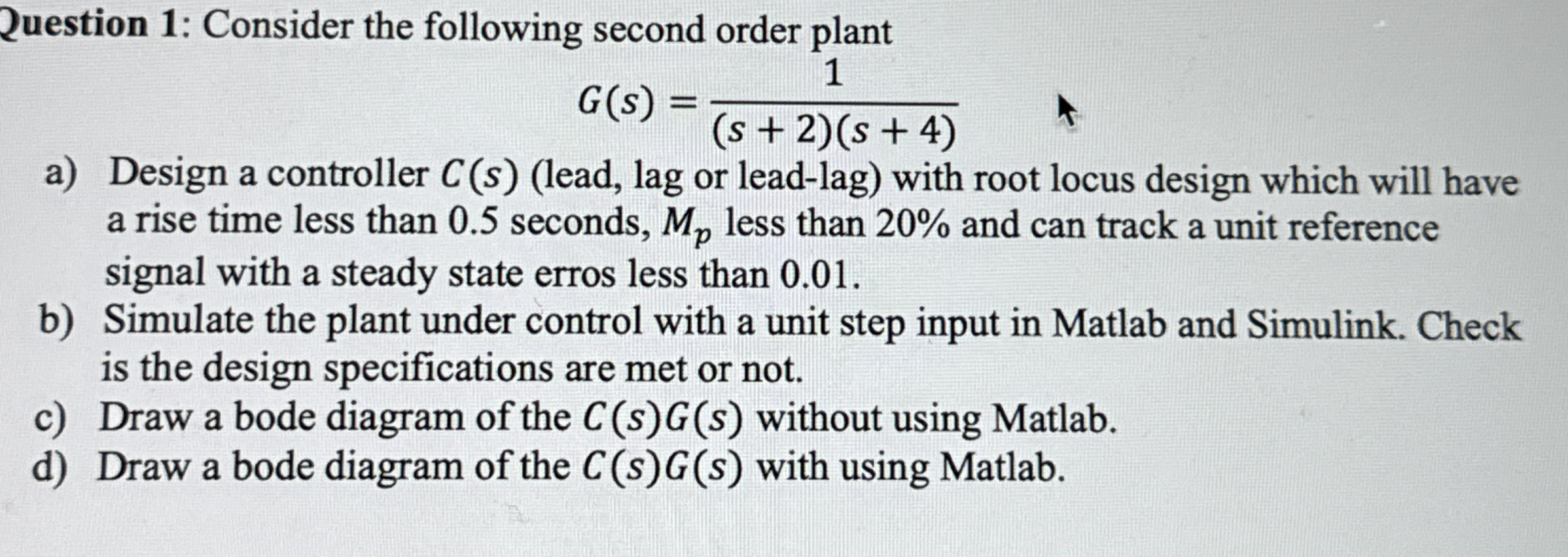 Question 1 : Consider the following second order