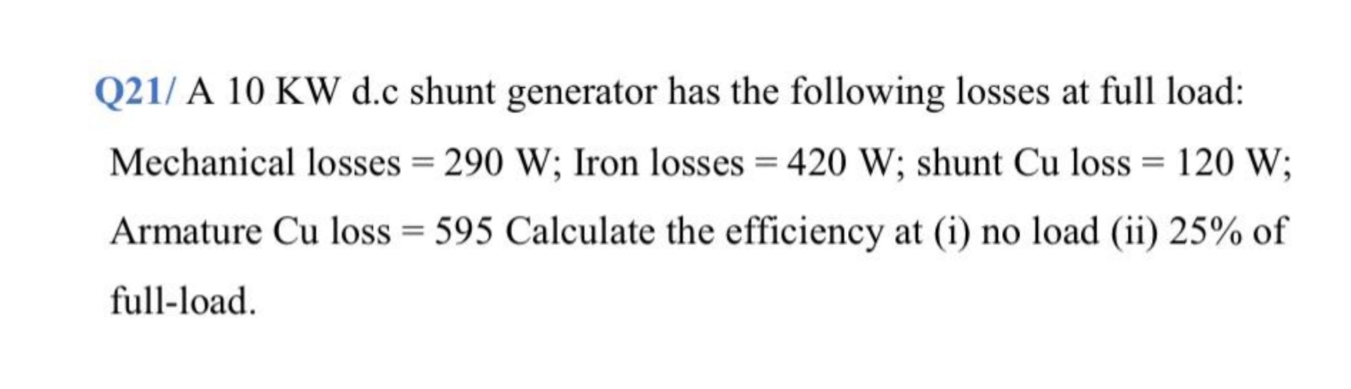 Q 2 1 / A 1 0 KW d . c shunt generator has the
