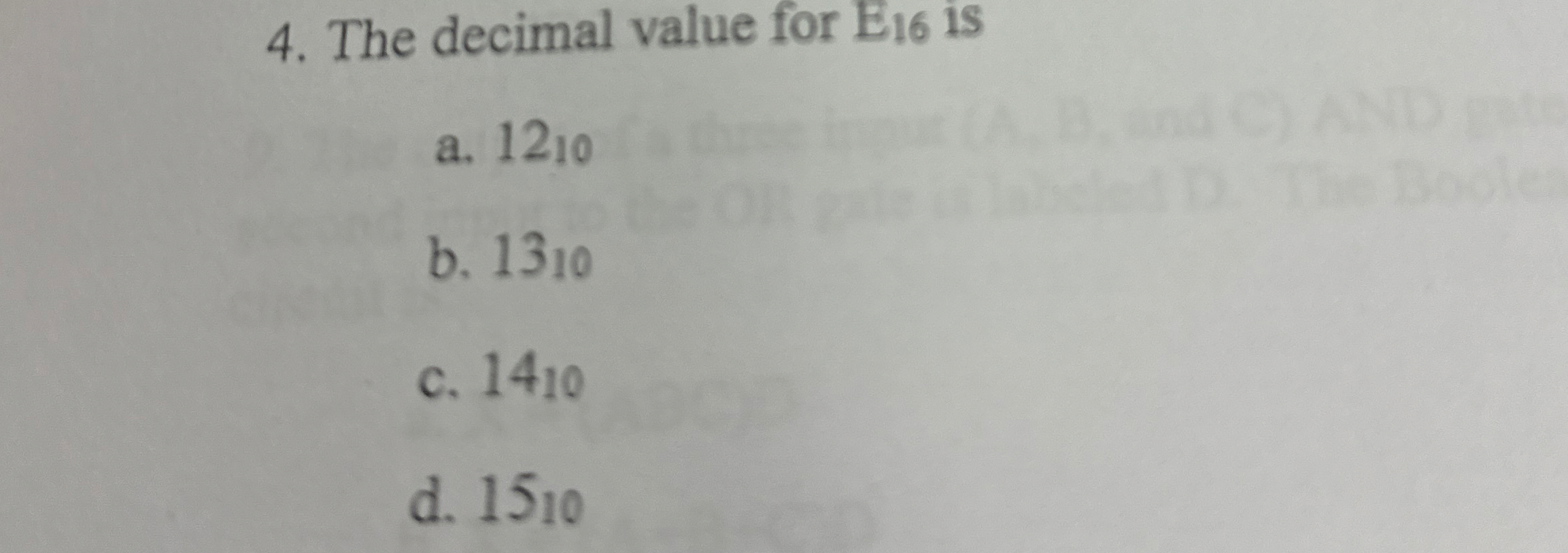 The decimal value for E 1 6 is a . 1 2 1 0 b . 1