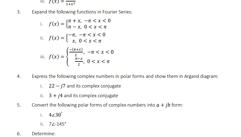 Expand the following functions in Fourier Series: