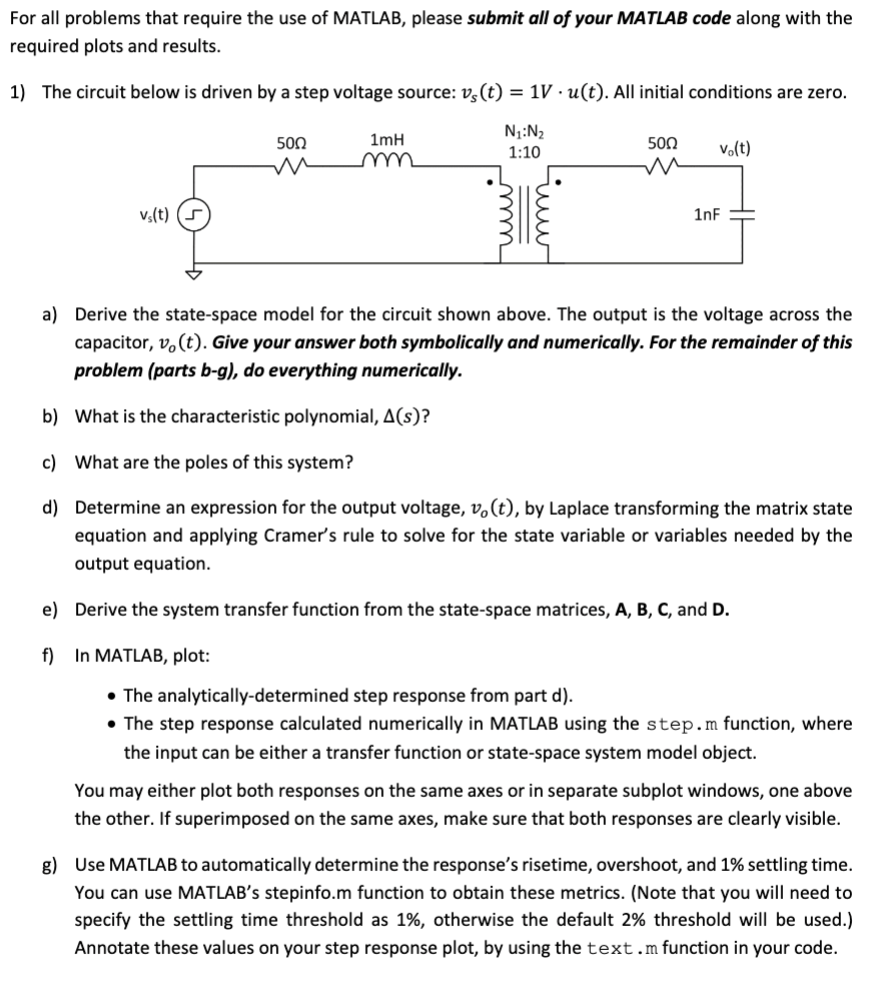 For all problems that require the use of MATLAB,