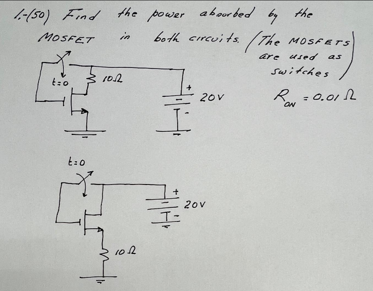 Find the power absorbed by the MOSFET in both