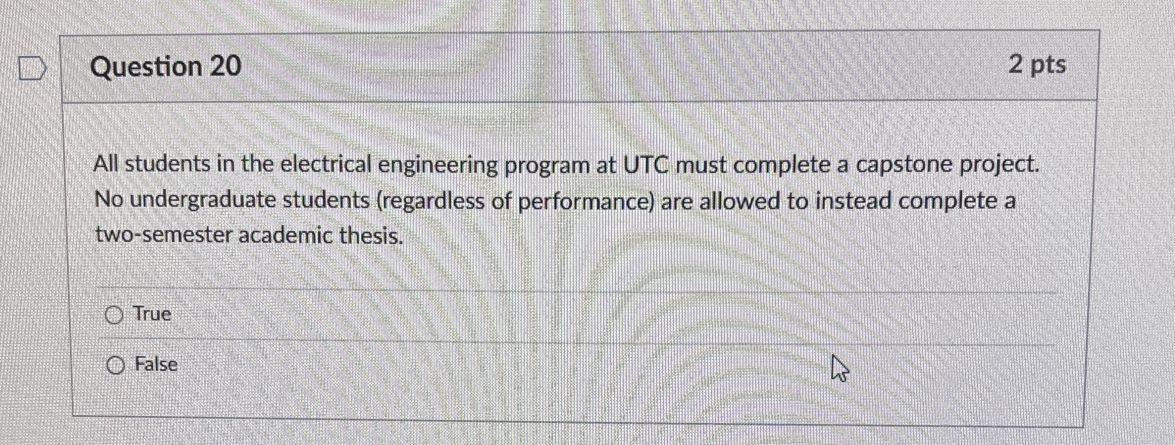 Question 2 0 2 pts All students in the electrical