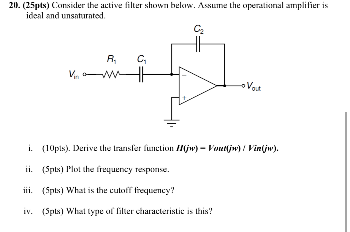 ( 2 5 pts ) Consider the active filter shown