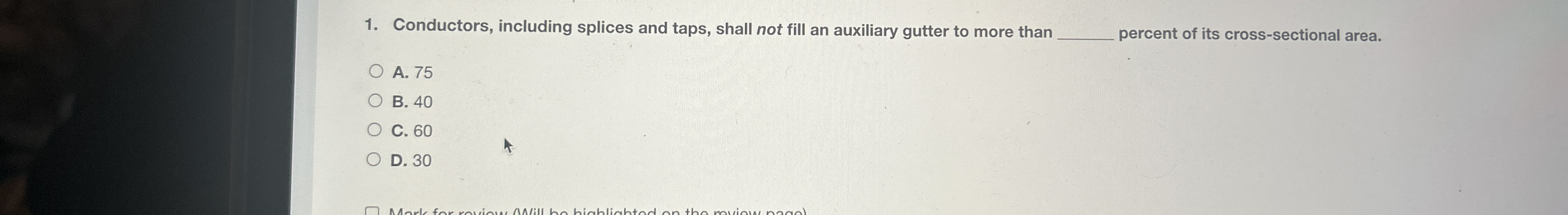 Conductors, including splices and taps, shall not