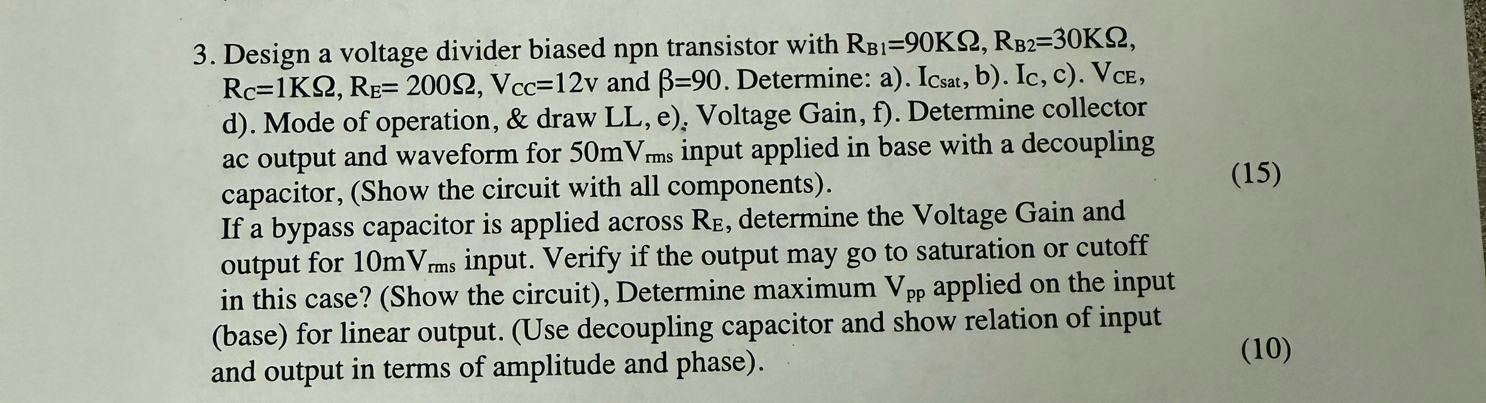 Design a voltage divider biased npn transistor