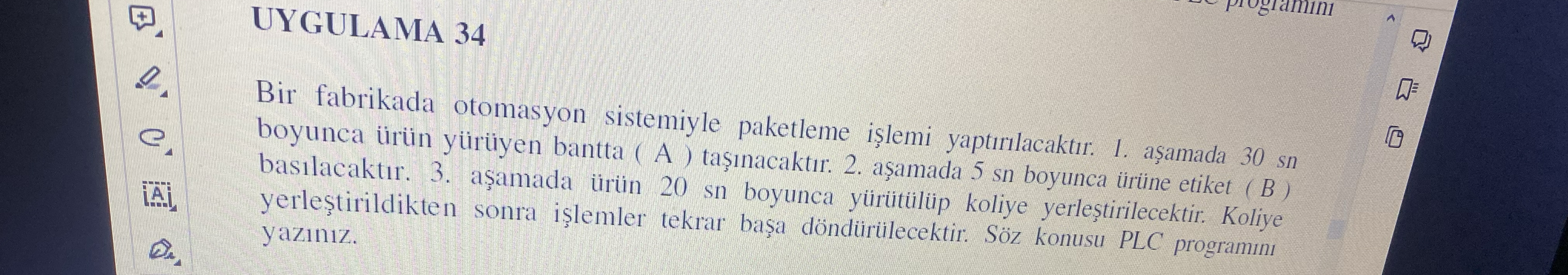 UYGULAMA 3 4 Bir fabrikada otomasyon sistemiyle