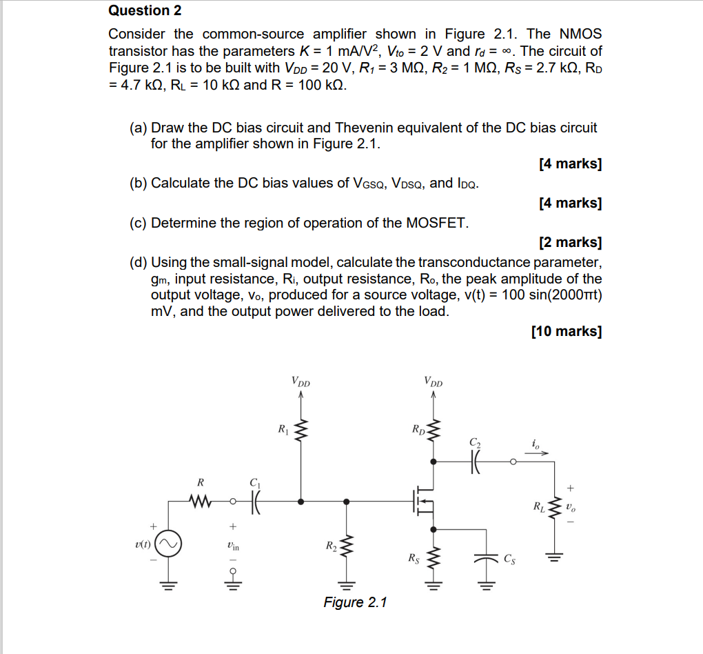 Question 2 Consider the common - source amplifier