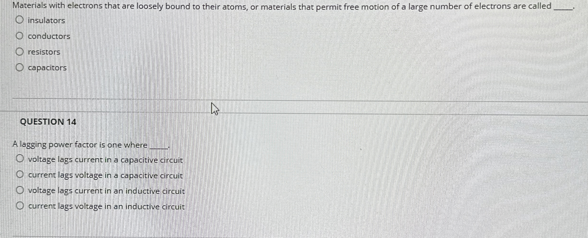 Materials with electrons that are loosely bound