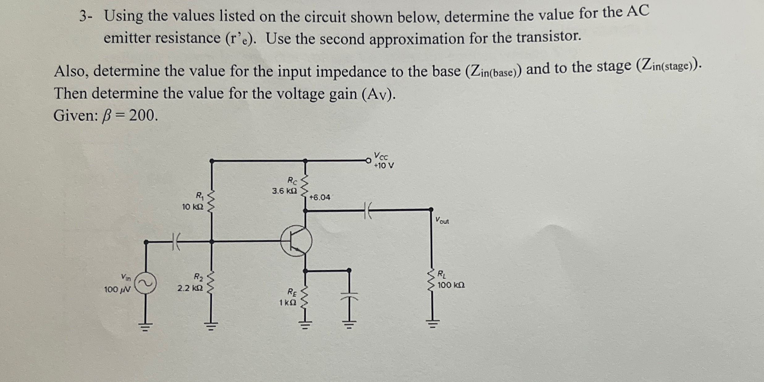 3 - Using the values listed on the circuit shown