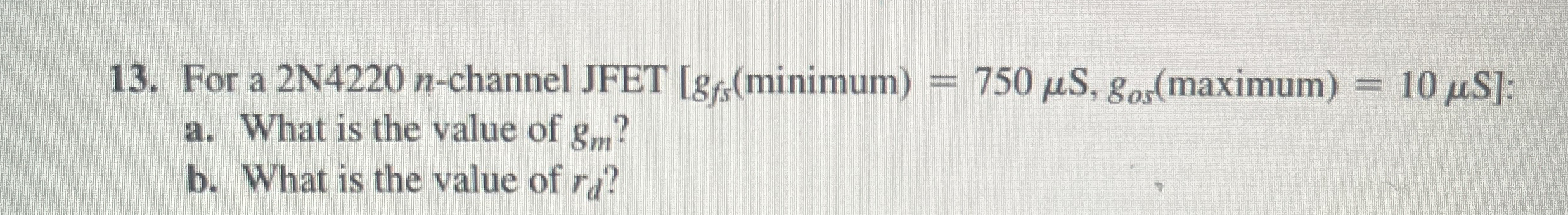 For a 2 N 4 2 2 0 n - channel JFET minimum