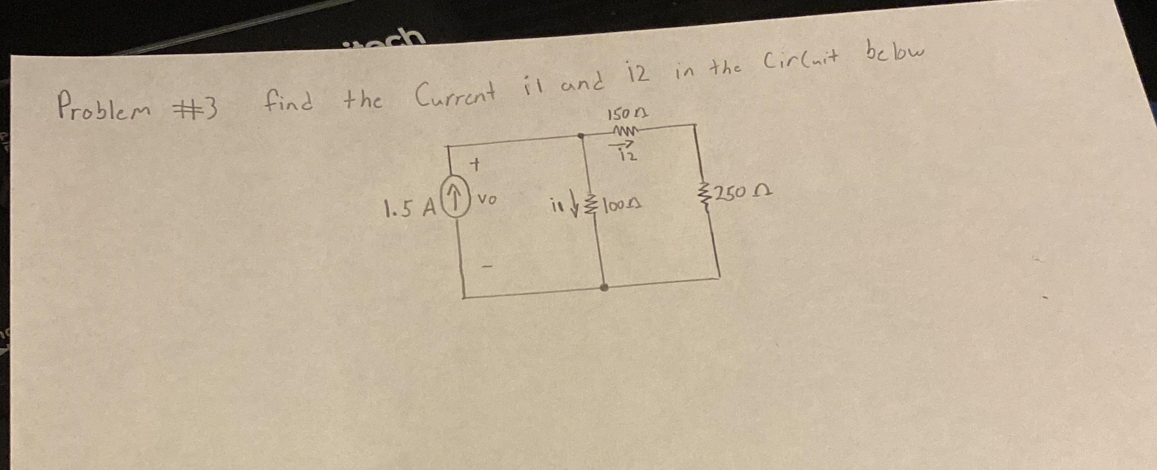 Problem # 3 find the Current is and is in the