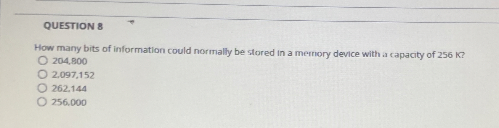 QUESTION 8 How many bits of information could