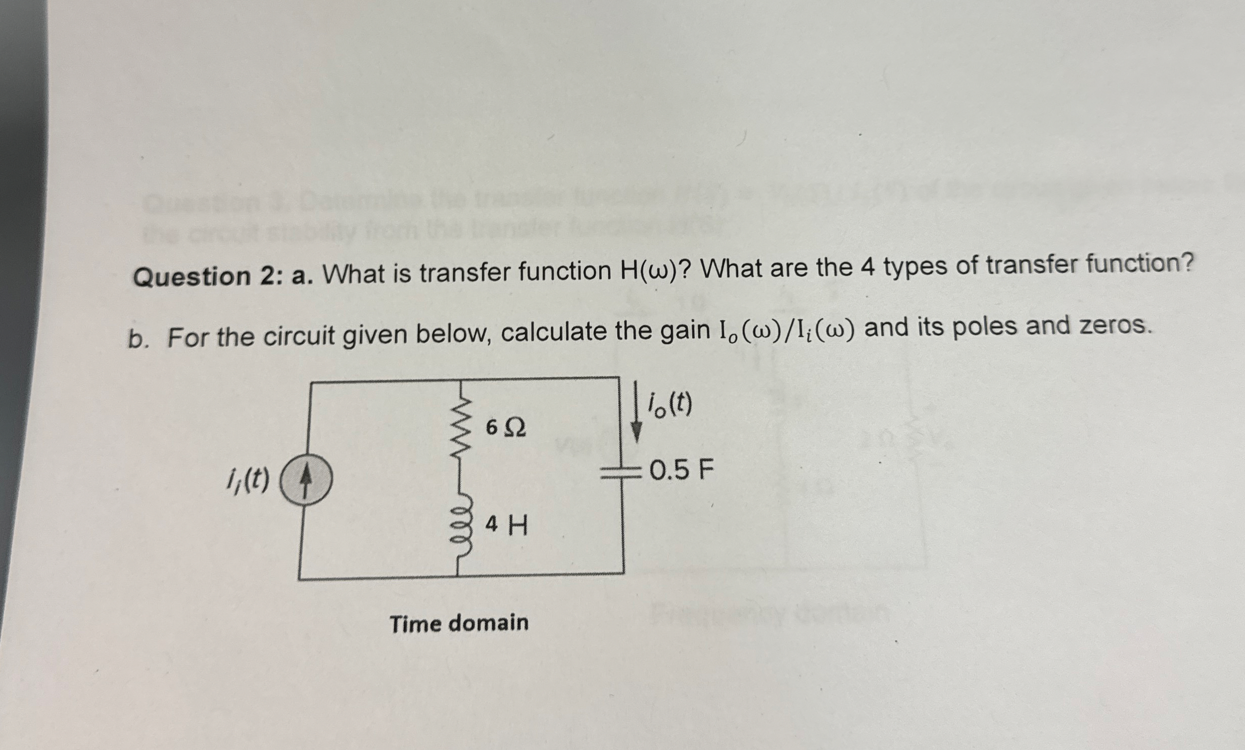 Question 2 : a . What is transfer function H ( )