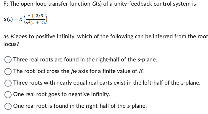 F: The open - loop transfer function G ( s ) of a
