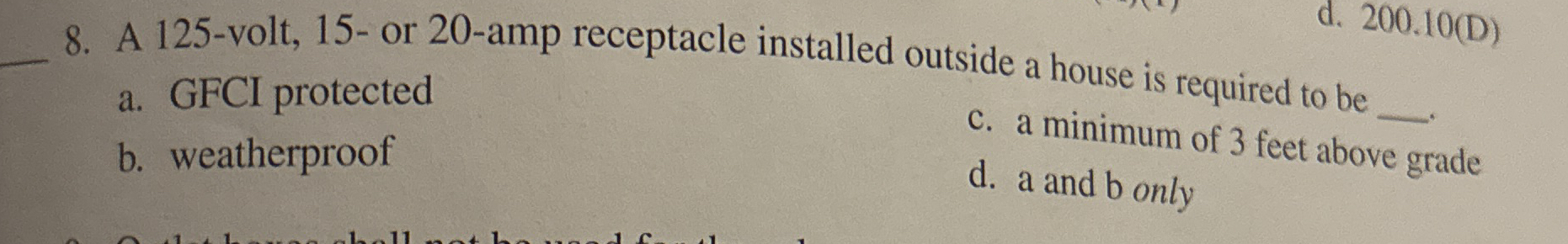 A 1 2 5 - volt, 1 5 - or 2 0 - amp receptacle