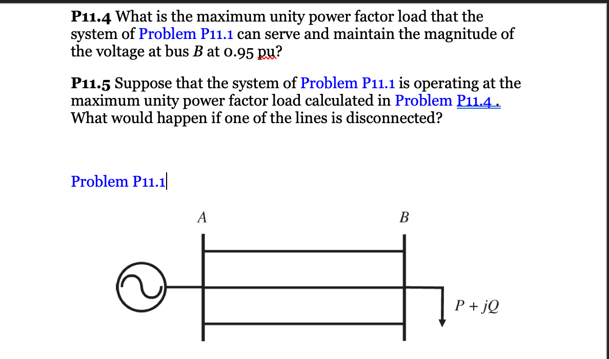P 1 1 . 4 What is the maximum unity power factor