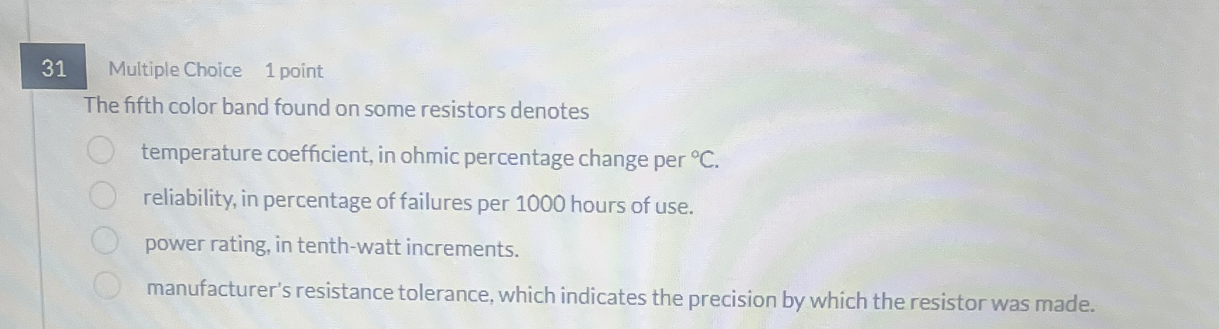 3 1 Multiple Choice 1 point The fifth color band