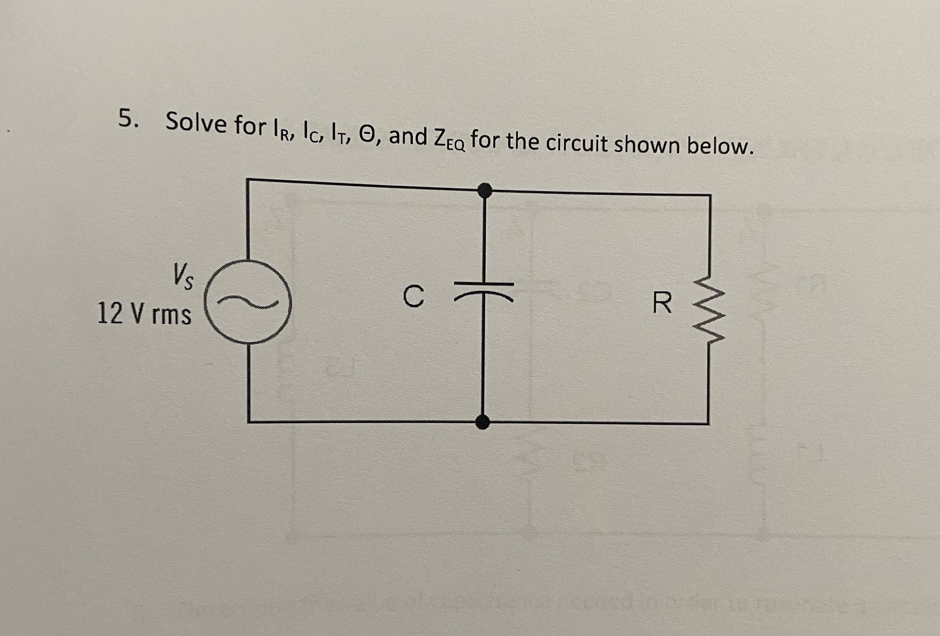Solve for I R , I C , I T , , and Z E Q for the