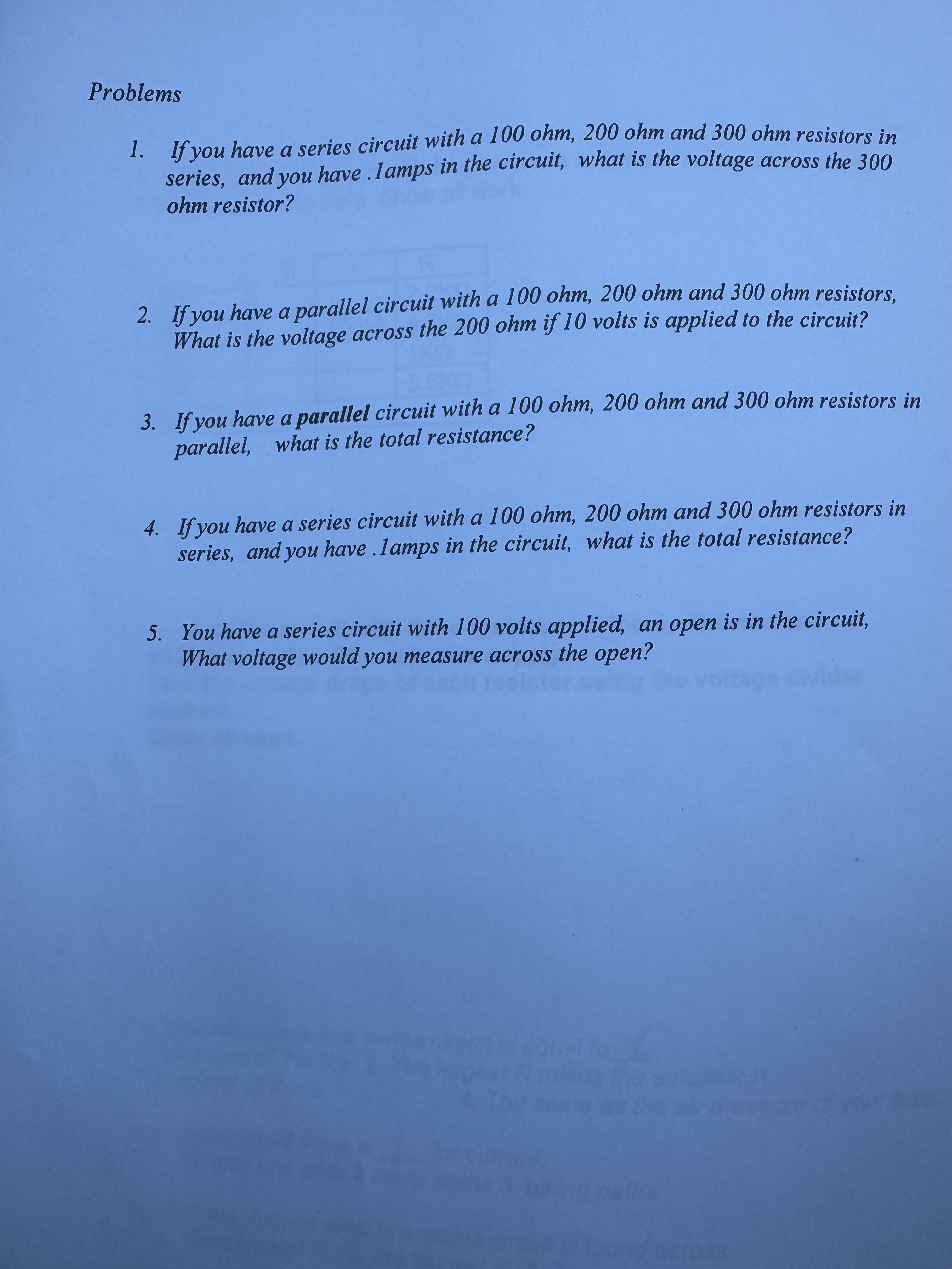 Problems 1 . If you have a series circuit with a