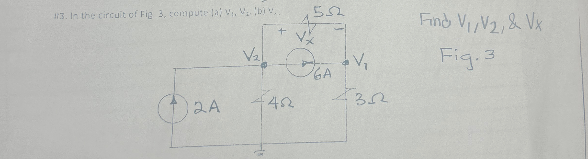 Find V 1 , V 2 , & V x Fig. 3