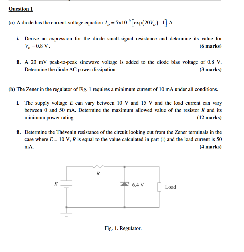 Question 1 ( a ) A diode has the current -
