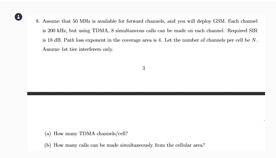 8 . Assume that 5 0 MHz is available for forward