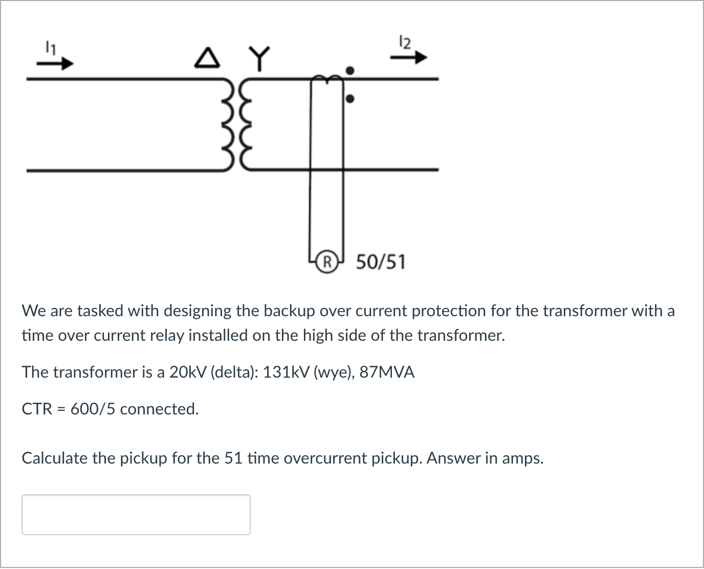 The transformer is a 2 0 kV ( delta ) : 1 3 1 kV