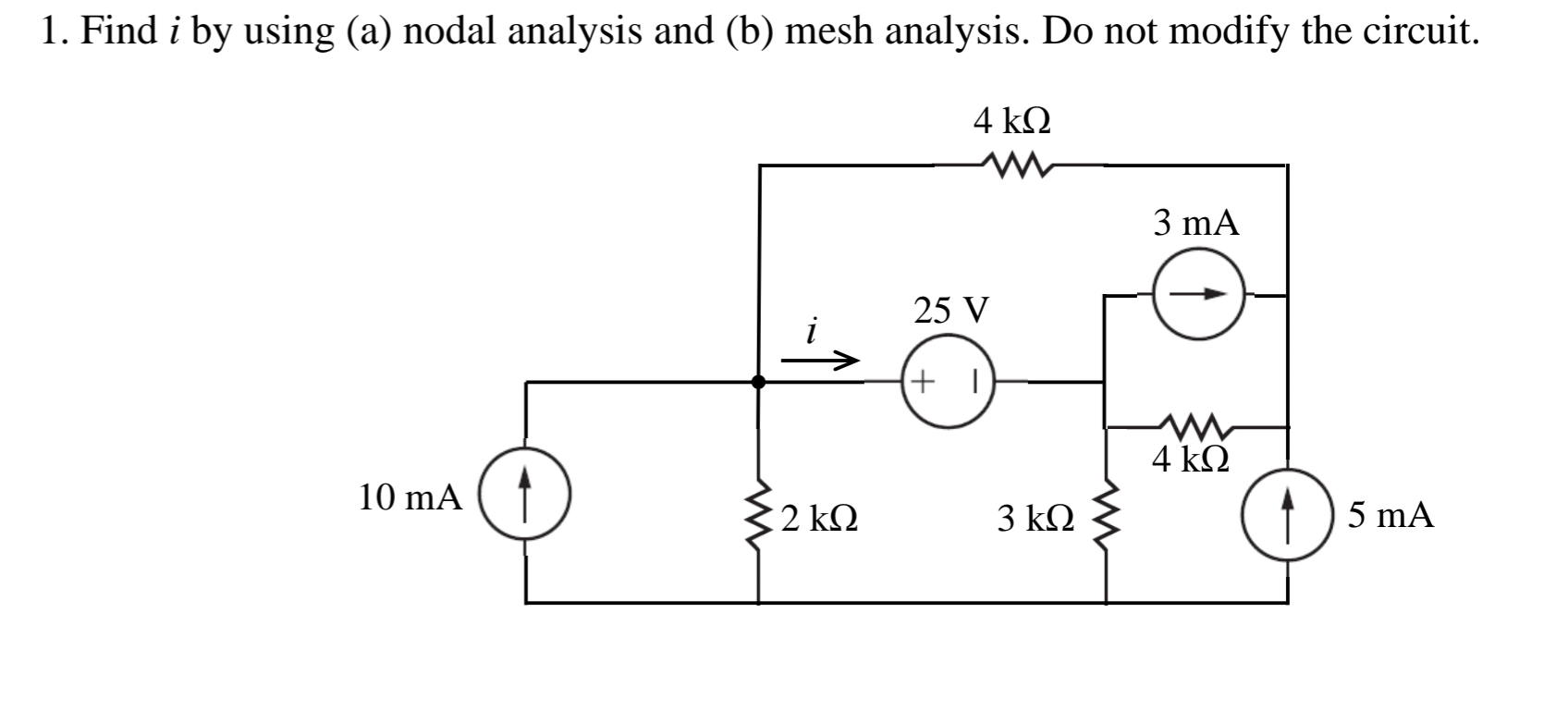 1 . Find \ ( i \ ) by using ( a ) nodal analysis