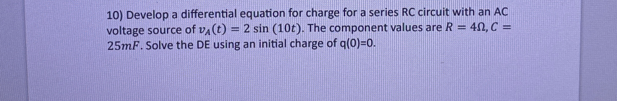Develop a differential equation for charge for a