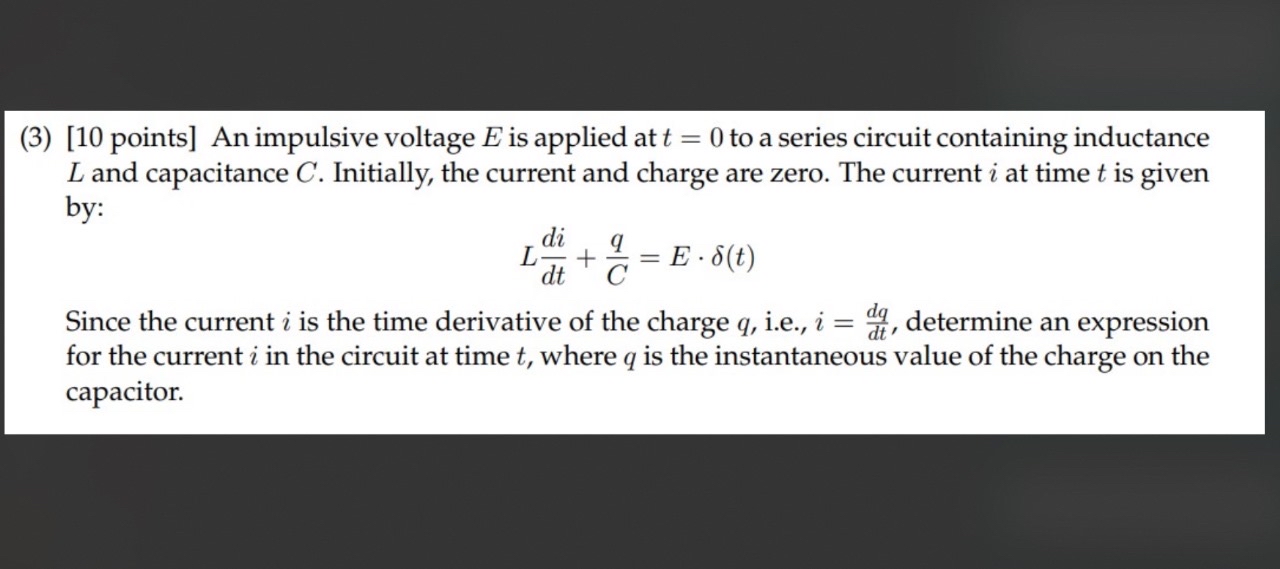 ( 3 ) [ 1 0 points ] An impulsive voltage E is