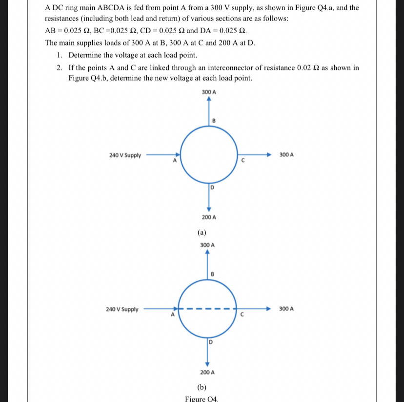 A DC ring main ABCDA is fed from point A from a 3