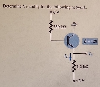 Determine V E and I E for the following network.