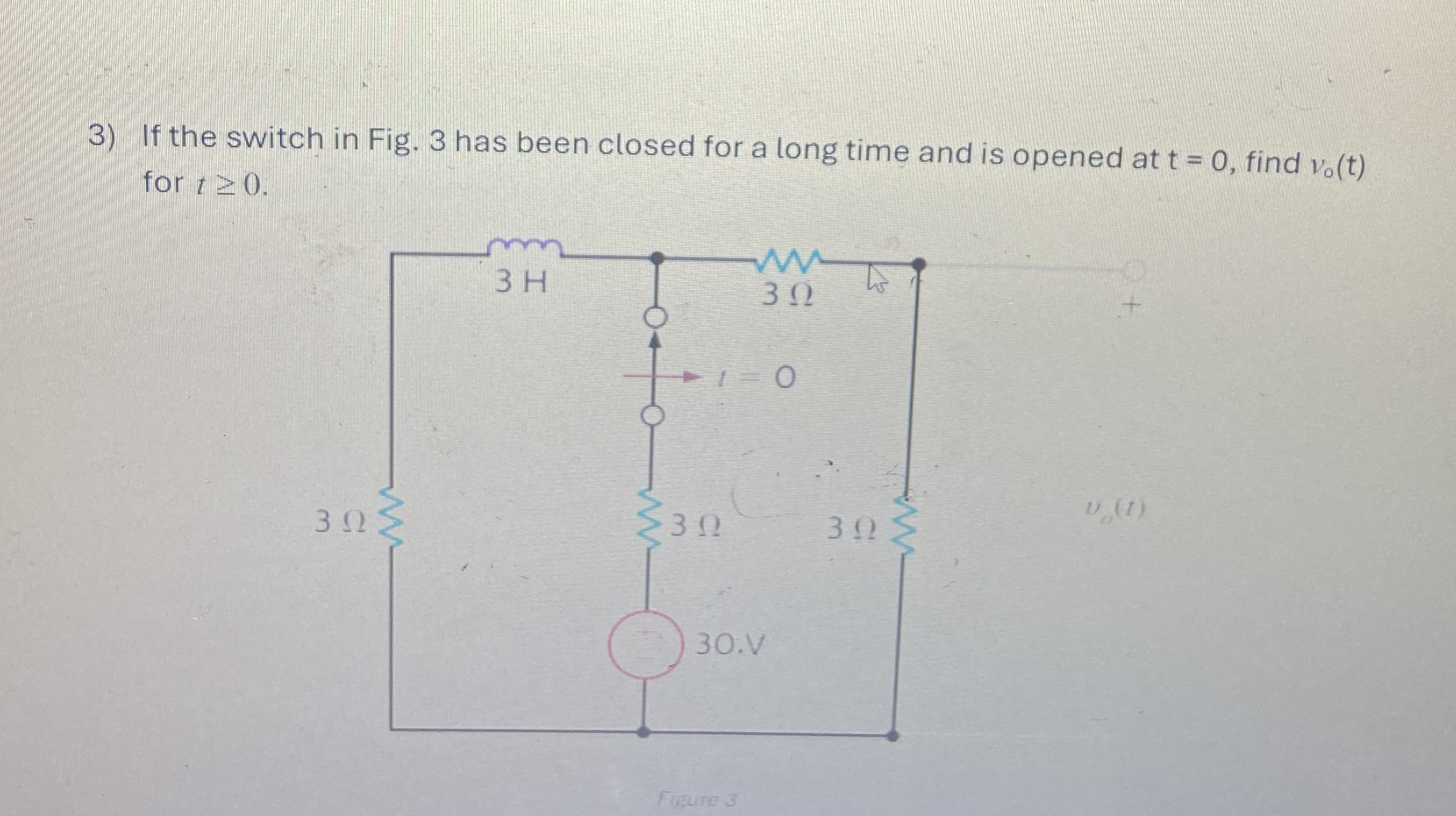 If the switch in Fig. 3 has been closed for a