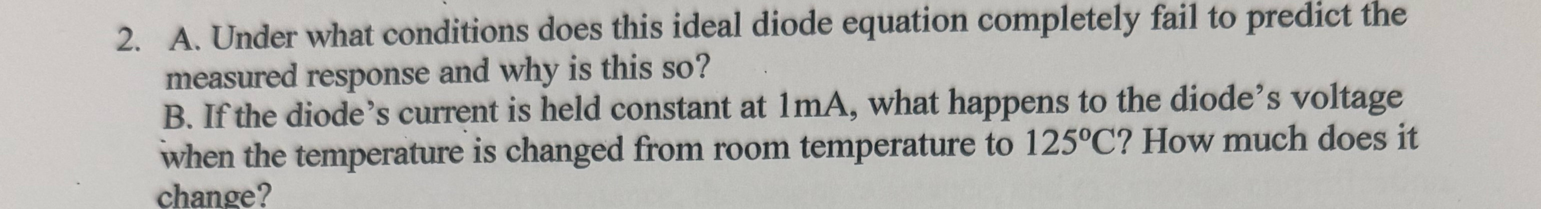 A . Under what conditions does this ideal diode