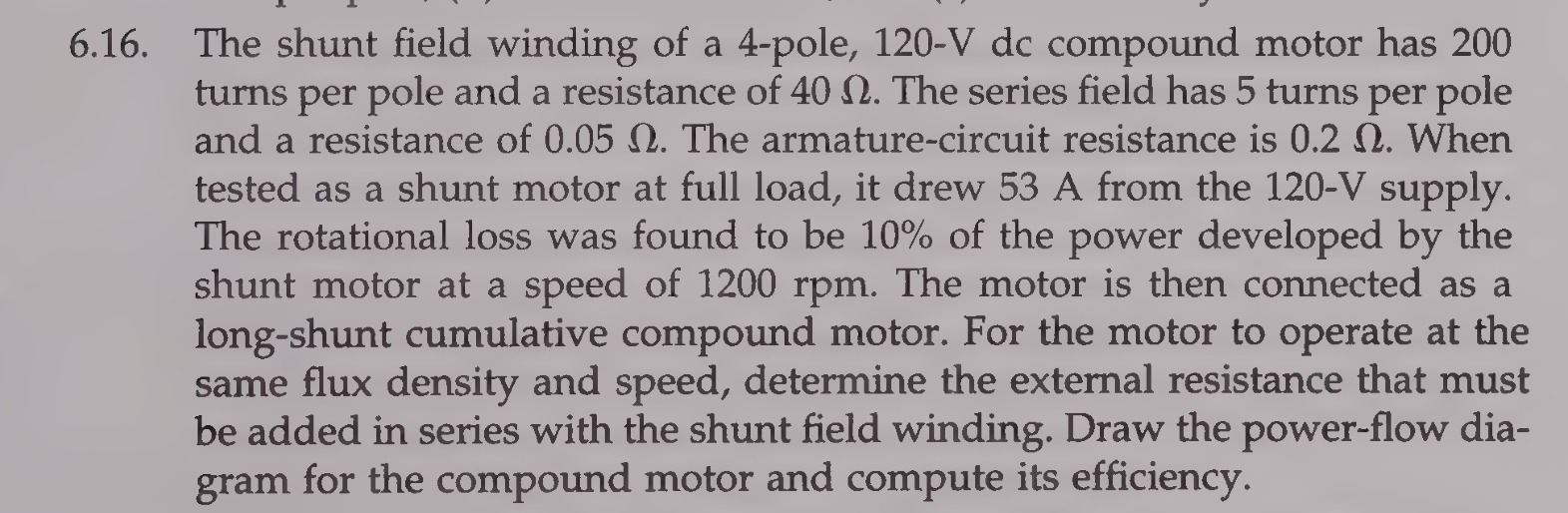 6 . 1 6 . The shunt field winding of a 4 - pole,