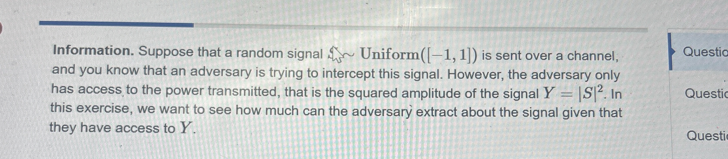 Information. Suppose that a random signal in