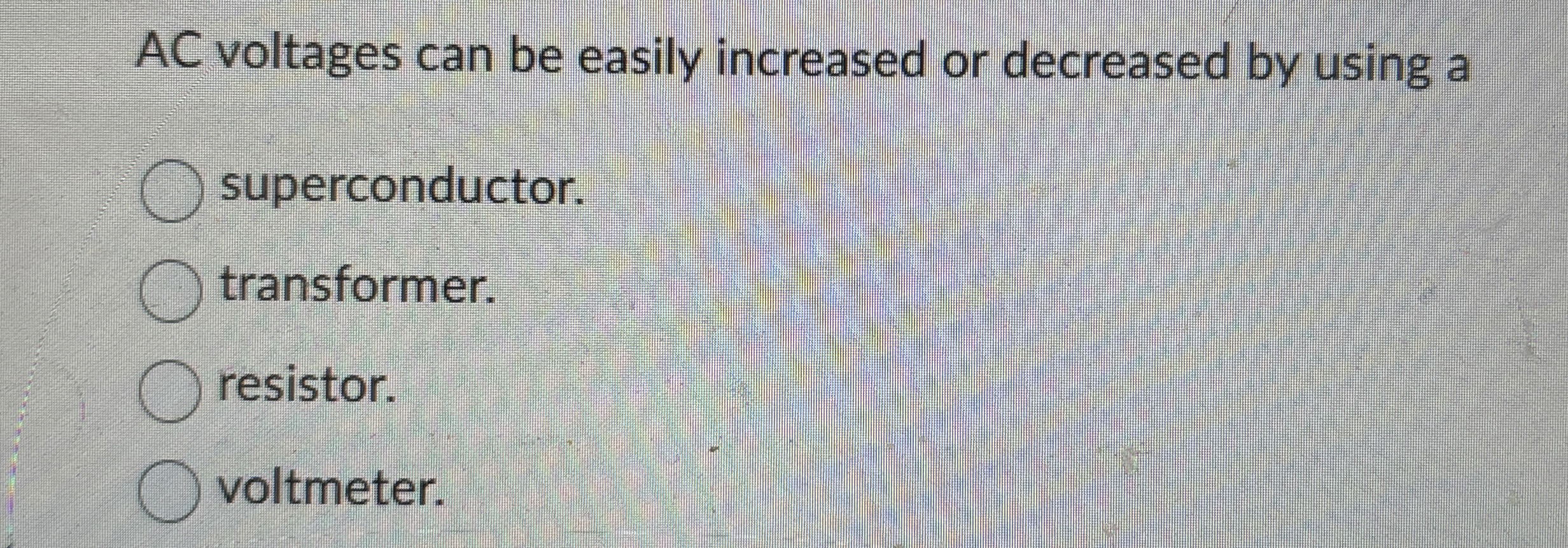 AC voltages can be easily increased or decreased