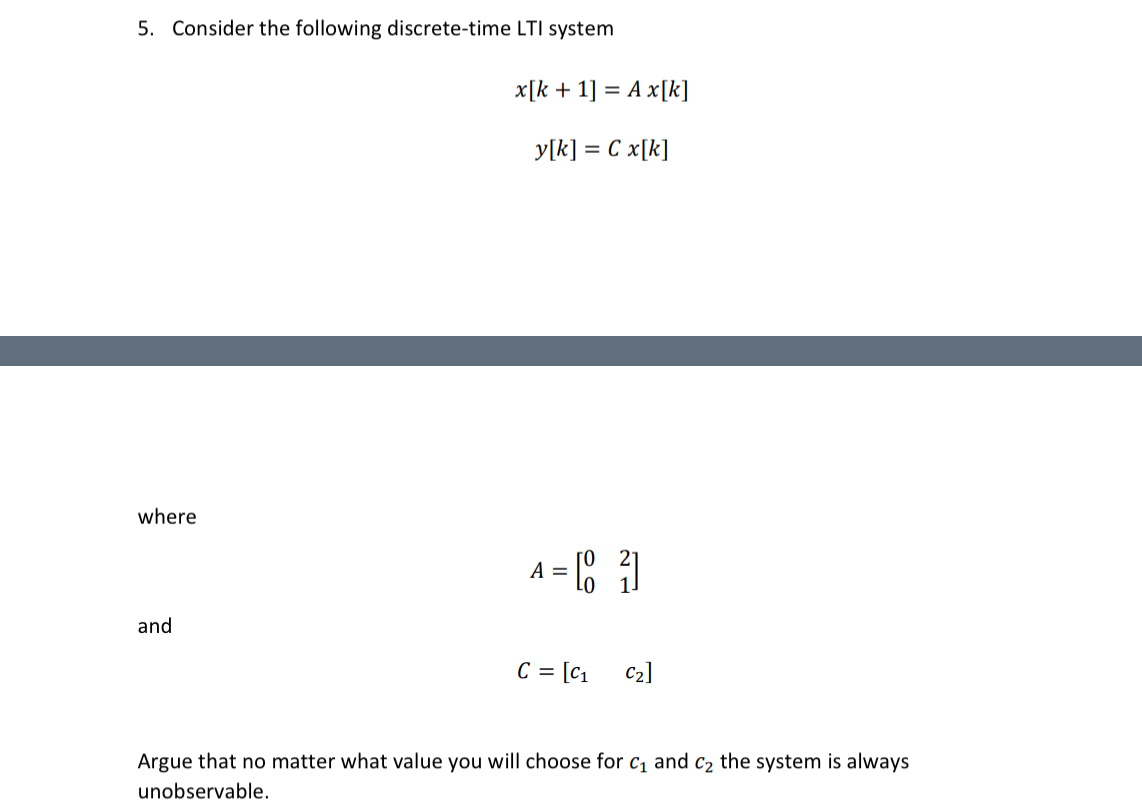 Consider the following discrete - time LTI system