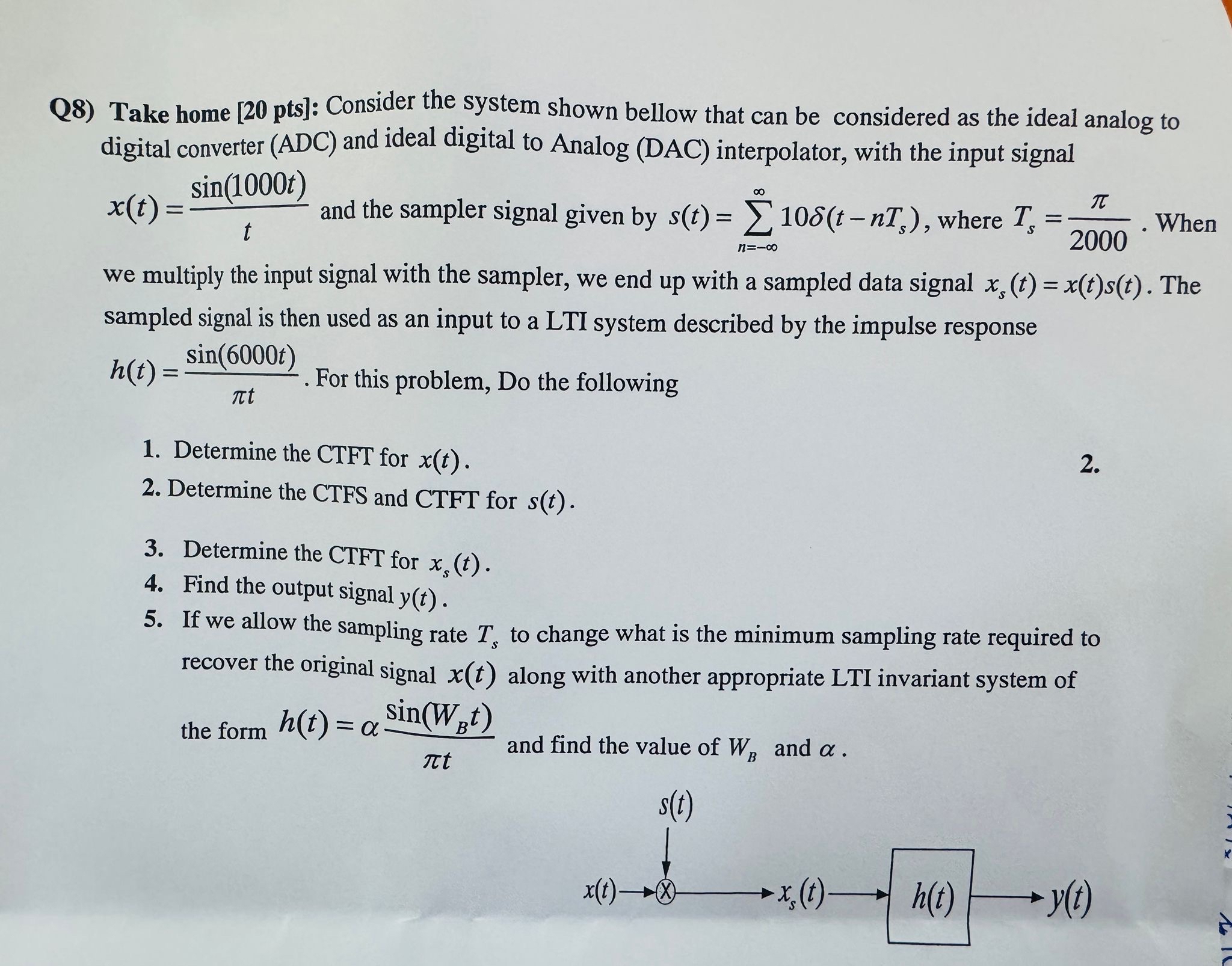 Q 8 ) Take home [ 2 0 pts ] : Consider the system