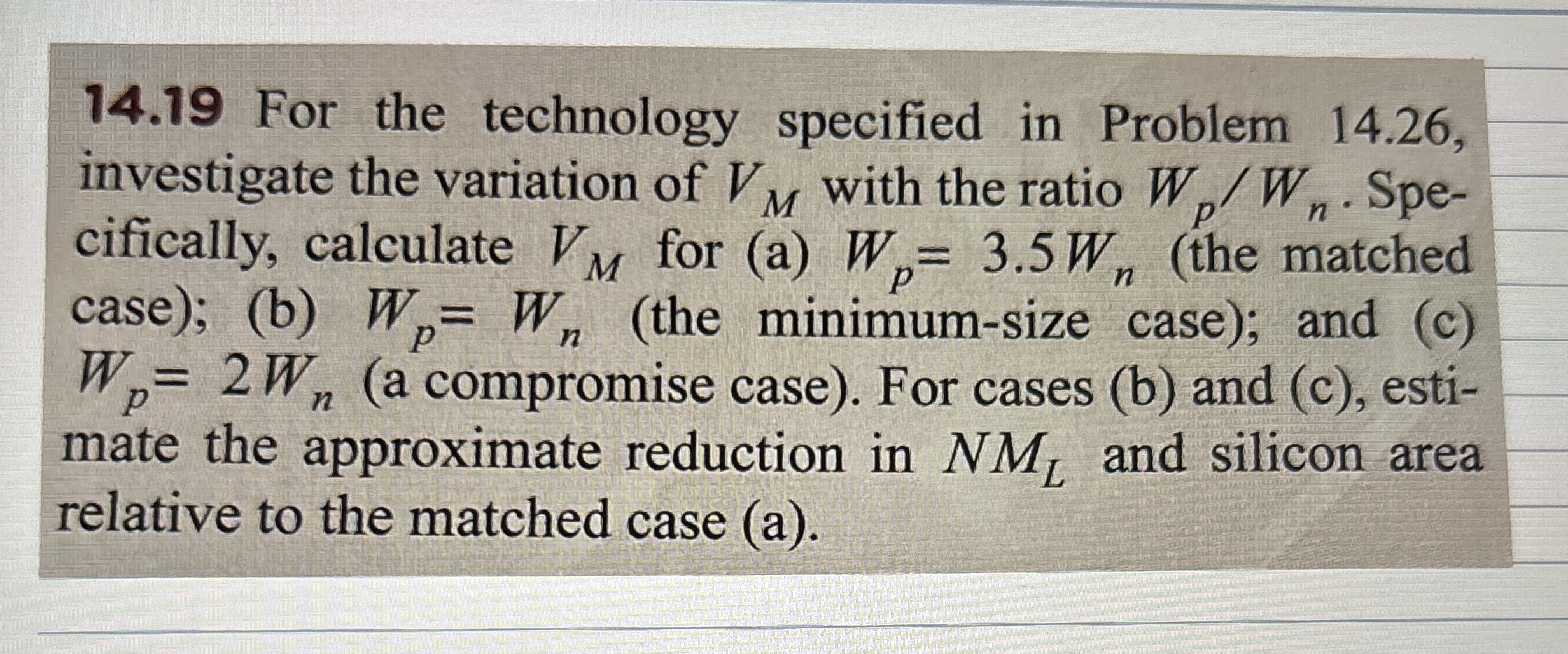 1 4 . 1 9 For the technology specified in Problem