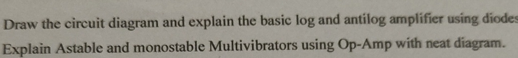 Draw the circuit diagram and explain the basic