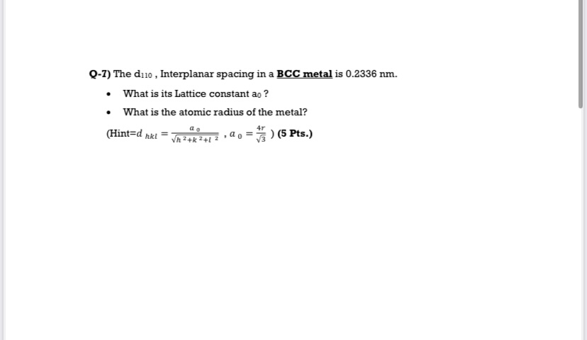 Q - 1 ) The d 1 1 0 , Interplanar spacing in a