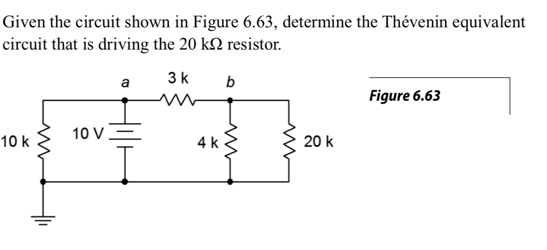 Given the circuit shown in Figure 6 . 6 3 ,