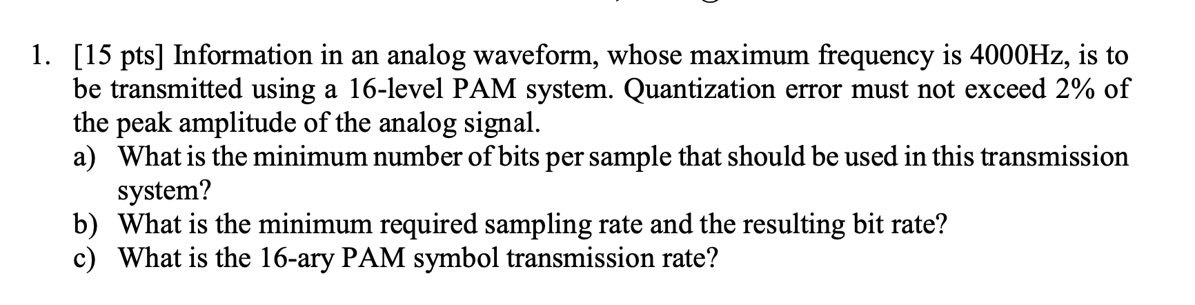 1 . [ 1 5 pts ] Information in an analog