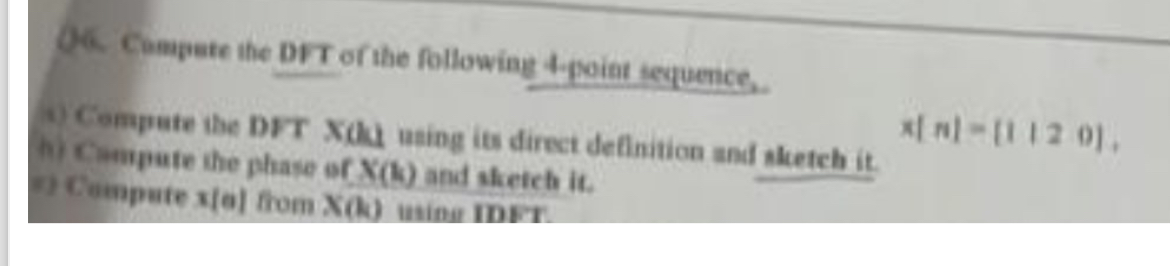 O 4 . Compate the DFT of the following 4 - point